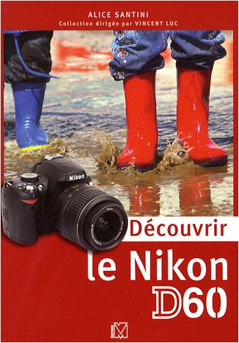 Découvrir le Nikon D60