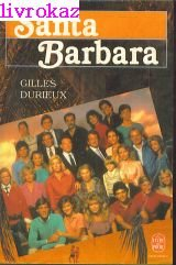 Santa-Barbara. Vol. 1