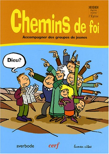 Chemins de foi. Accompagner des groupes de jeunes de 10 à 13 ans