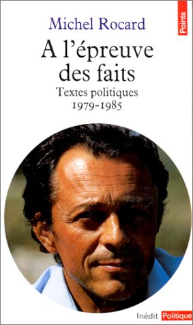 A l'épreuve des faits : textes politiques 1979-1985