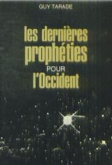 Dernières prophéties pour l'Occident