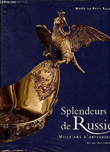 Splendeurs de Russie : mille ans d'orfévrerie