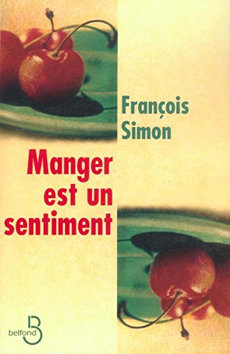 Manger est un sentiment