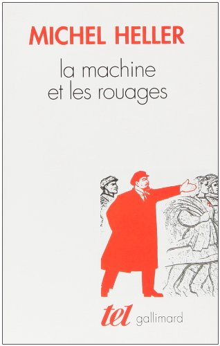 La machine et les rouages : la formation de l'homme soviétique