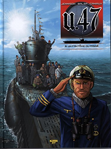 U-47. Vol. 8. Un fantôme du passé