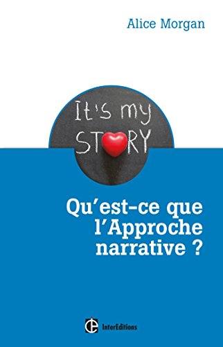 Qu'est-ce que l'approche narrative ? : une brève introduction pour tous