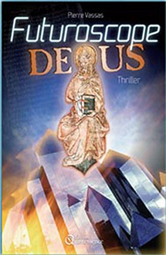 Futuroscope deus : thriller