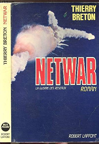 Netwar : la guerre des réseaux