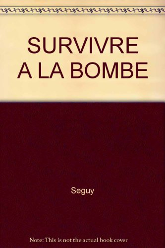 Survivre à la bombe