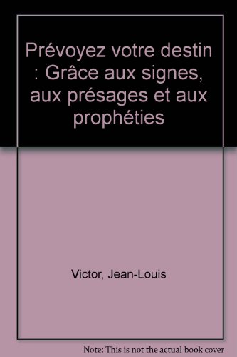 Prévoyez votre destin grâce aux signes et aux présages