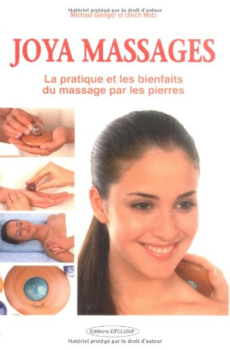 Joya massages : la pratique et les bienfaits du massage par les pierres