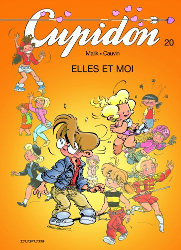 Cupidon. Vol. 20. Elles et moi