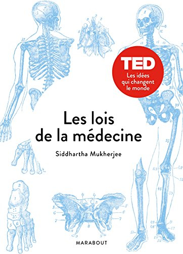 Les lois de la médecine : notes de terrain d'une science incertaine