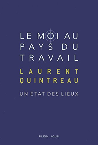 Le moi au pays du travail : un état des lieux
