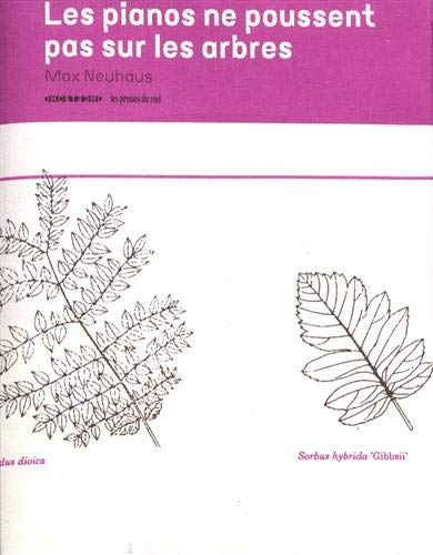 Les pianos ne poussent pas sur les arbres