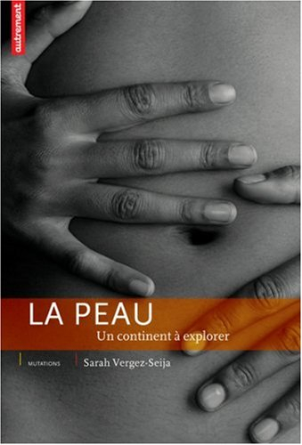 La peau : un continent à explorer