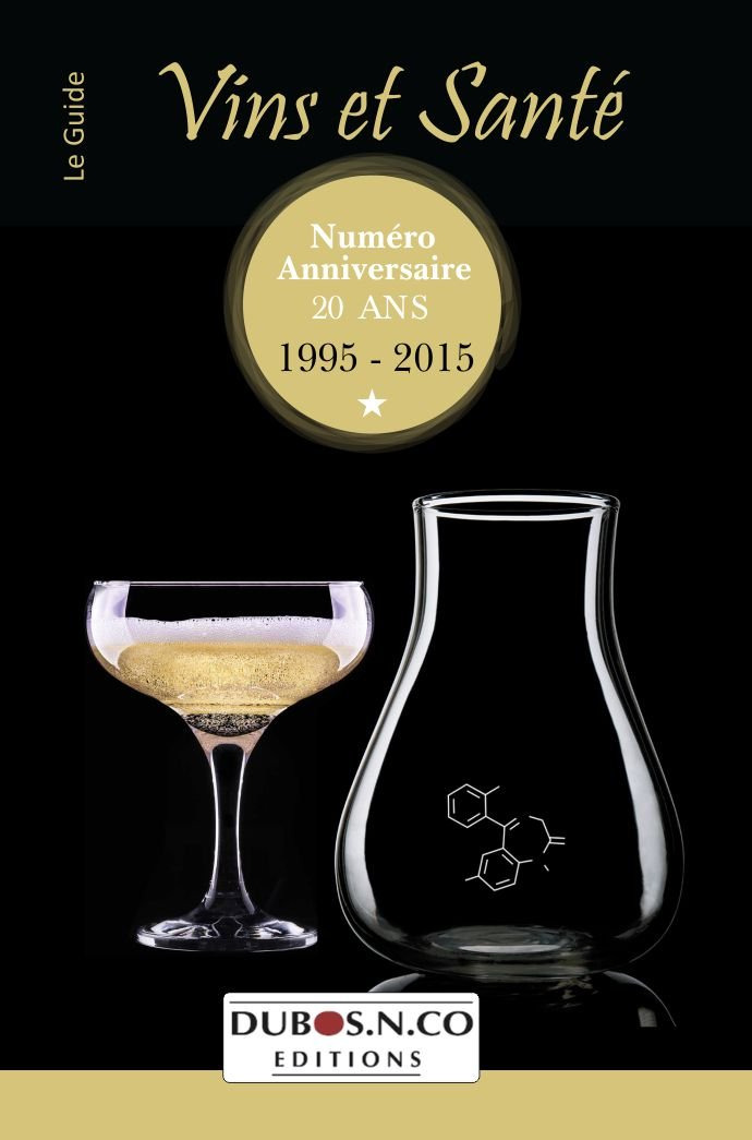 Le guide vins et santé : numéro anniversaire 20 ans : 1995-2015