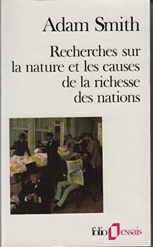 Recherches sur la nature et les causes de la richesse des nations : les grands thèmes