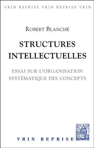structures intellectuelles. essai sur l'organisation systématiques des concepts
