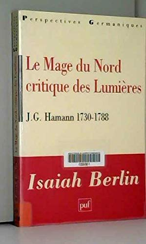 Le mage du Nord, critique des Lumières, J.G. Hamann : 1730-1788
