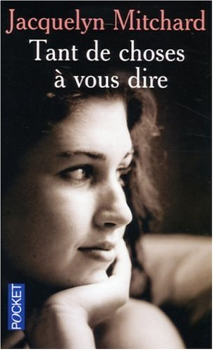 Tant de choses à vous dire