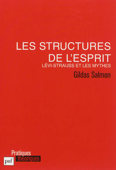 Les structures de l'esprit : Lévi-Strauss et les mythes