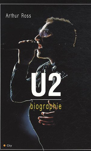 U2, la biographie