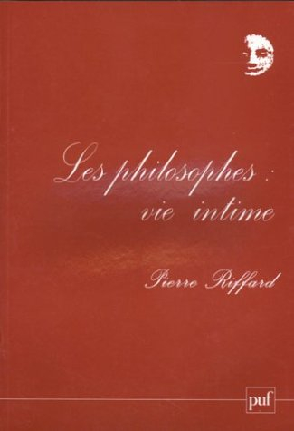 Les philosophes : vie intime