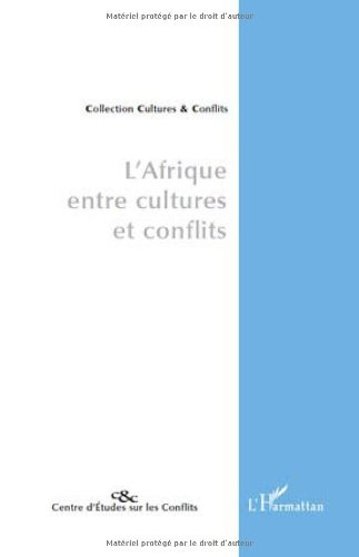 L'Afrique entre cultures et conflits