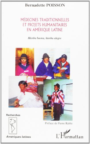 Médecines traditionnelles et projets humanitaires en Amérique latine : hierba buena, hierba alegre