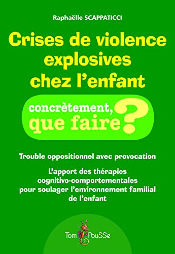 Crises de violence explosives chez l'enfant
