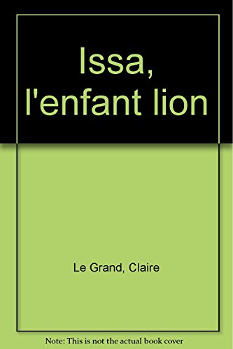issa, l'enfant lion