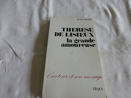 Thérèse de Lisieux : la grande amoureuse
