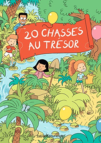 20 chasses au trésor : pars à l'aventure avec tes copains !