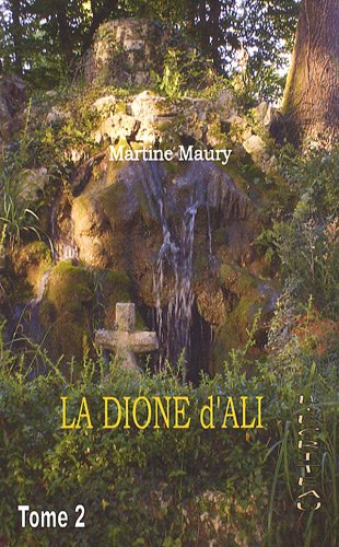 la dioné d'ali : tome 2