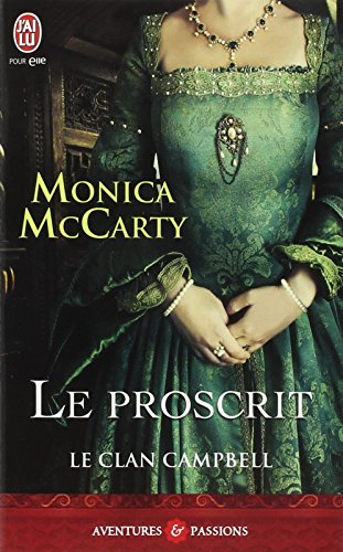 Le clan Campbell. Vol. 2. Le proscrit