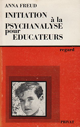 initiation a la psychanalyse pour educateurs [1976]
