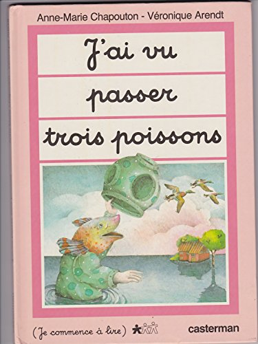 J'ai vu passer trois poissons