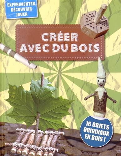 Créer avec du bois : 16 objets originaux en bois