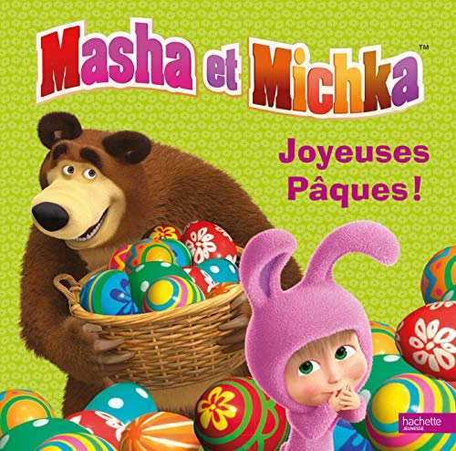 Masha et Michka. Joyeuses Pâques !