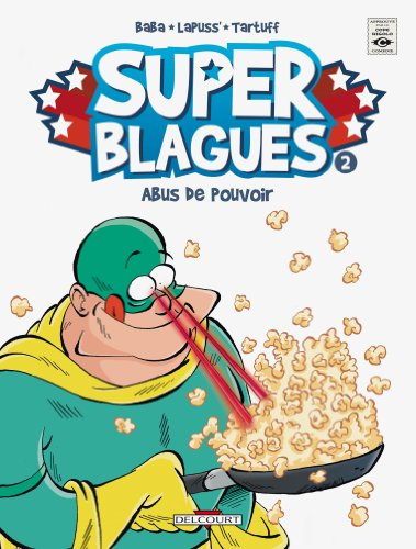 Super blagues. Vol. 2. Abus de pouvoir