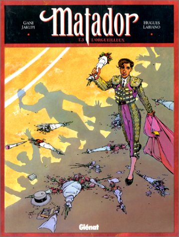 Matador. Vol. 3. L'Orgueilleux