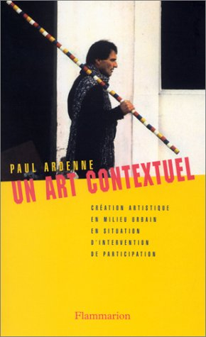 Un art contextuel : création artistique en milieu urbain, en situation, d'intervention, de participa