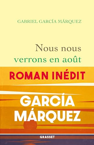 Nous nous verrons en août: Roman