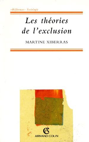 les theories de l'exclusion. pour une construction de l'imaginaire et de la déviance