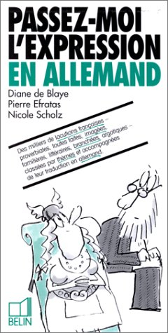 Passez-moi l'expression en allemand