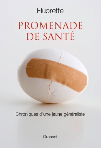 Promenade de santé : chroniques d'une jeune généraliste