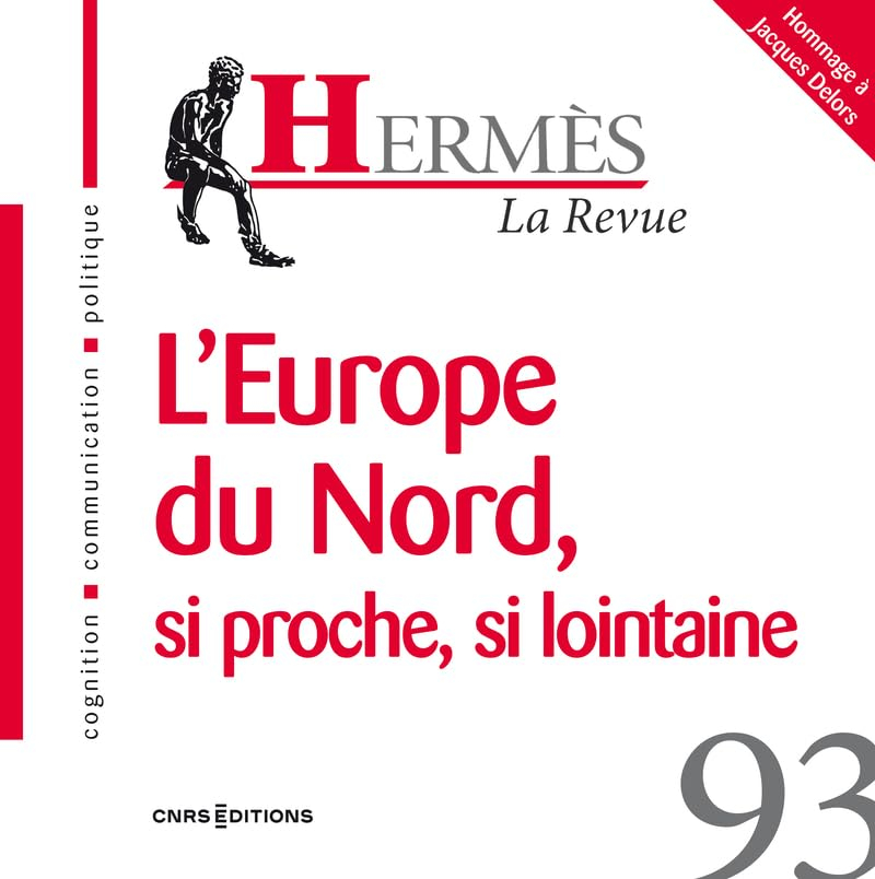 Hermès, n° 93. L'Europe du Nord : si proche, si lointaine