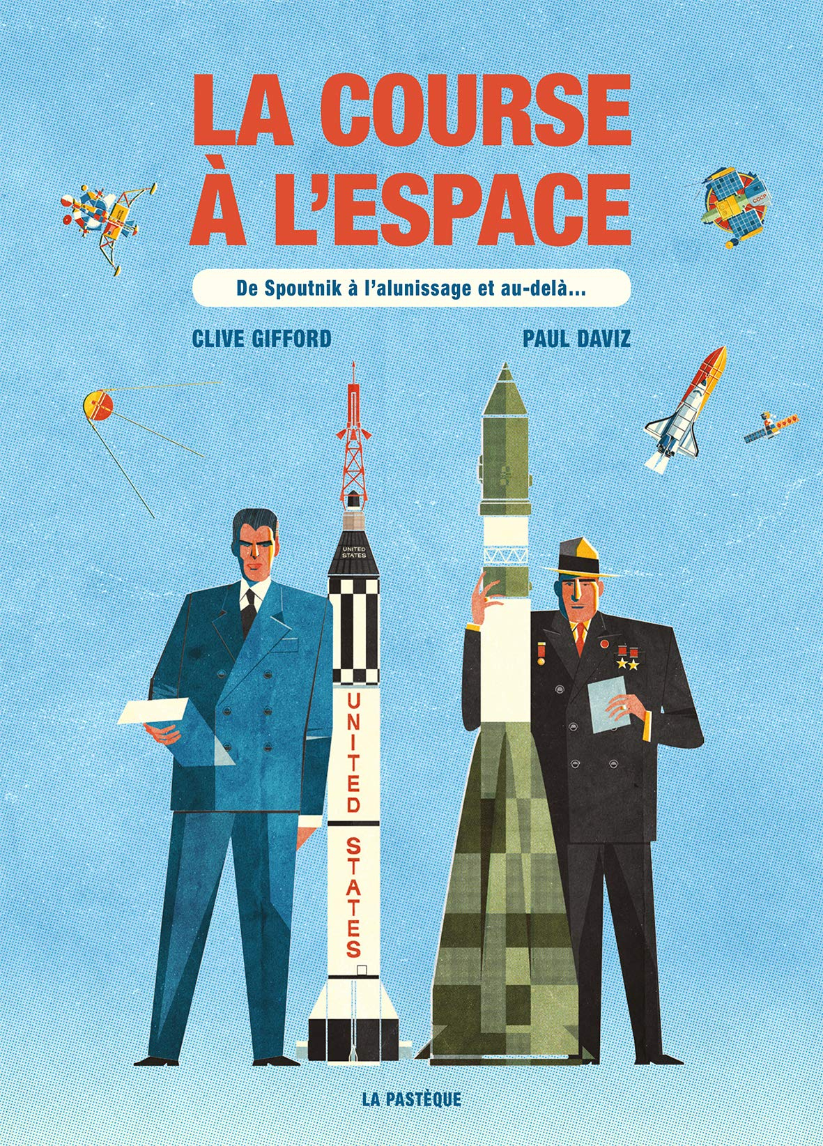 La course à l'espace : de Spoutnik à l'alunissage et au-delà...