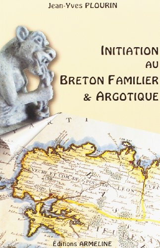 Initiation au breton familier et argotique